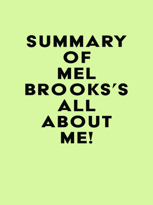 cover image of Summary of Mel Brooks's All About Me!